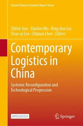 Jiao / Wu / Chen | Contemporary Logistics in China | Buch | 978-981-16-5579-1 | sack.de