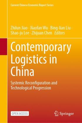 Jiao / Wu / Chen | Contemporary Logistics in China | Buch | 978-981-1655-79-1 | sack.de