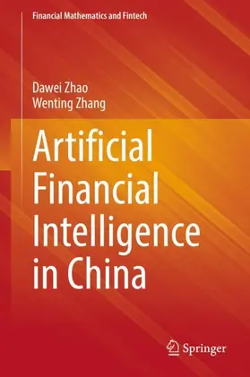 Zhang / Zhao |  Artificial Financial Intelligence in China | Buch |  Sack Fachmedien