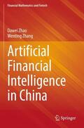 Zhang / Zhao |  Artificial Financial Intelligence in China | Buch |  Sack Fachmedien