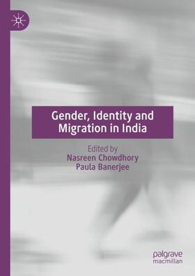 Banerjee / Chowdhory | Gender, Identity and Migration in India | Buch | 978-981-1655-97-5 | sack.de