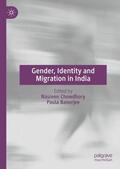 Banerjee / Chowdhory |  Gender, Identity and Migration in India | Buch |  Sack Fachmedien
