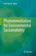 Prasad |  Phytoremediation for Environmental Sustainability | Buch |  Sack Fachmedien
