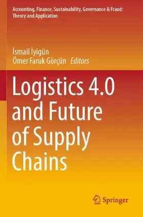 Görçün / Iyigün / ¿Yigün |  Logistics 4.0 and Future of Supply Chains | Buch |  Sack Fachmedien