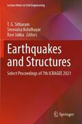 Sitharam / Jakka / Kolathayar |  Earthquakes and Structures | Buch |  Sack Fachmedien
