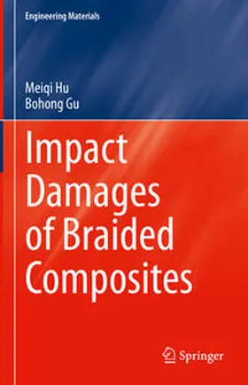 Hu / Gu | Impact Damages of Braided Composites | E-Book | www.sack.de