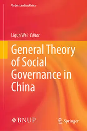 Wei |  General Theory of Social Governance in China | eBook | Sack Fachmedien