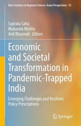 Saha / Bhuimali / Mishra |  Economic and Societal Transformation in Pandemic-Trapped India | Buch |  Sack Fachmedien