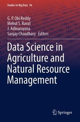 Reddy / Chaudhary / Raval | Data Science in Agriculture and Natural Resource Management | Buch | 978-981-1658-49-5 | sack.de