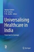 Qadeer / Arathi / Saxena |  Universalising Healthcare in India | Buch |  Sack Fachmedien