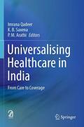 Qadeer / Arathi / Saxena |  Universalising Healthcare in India | Buch |  Sack Fachmedien