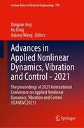Jing / Ding / Wang |  Advances in Applied Nonlinear Dynamics, Vibration and Control -2021 | Buch |  Sack Fachmedien