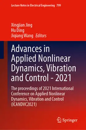Jing / Ding / Wang |  Advances in Applied Nonlinear Dynamics, Vibration and Control -2021 | eBook | Sack Fachmedien