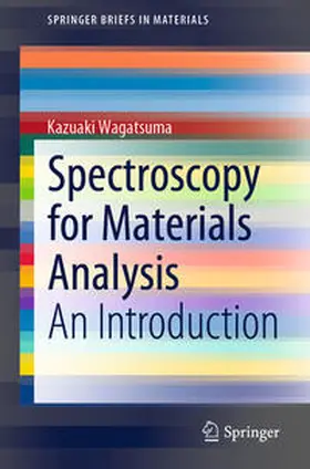 Wagatsuma |  Spectroscopy for Materials Analysis | eBook | Sack Fachmedien