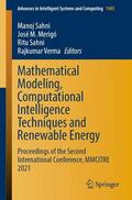 Sahni / Verma / Merigó |  Mathematical Modeling, Computational Intelligence Techniques and Renewable Energy | Buch |  Sack Fachmedien