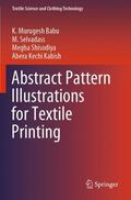 Murugesh Babu / Kabish / Selvadass |  Abstract Pattern Illustrations for Textile Printing | Buch |  Sack Fachmedien