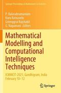 Balasubramaniam / Nagamani / Ratnavelu |  Mathematical Modelling and Computational Intelligence Techniques | Buch |  Sack Fachmedien