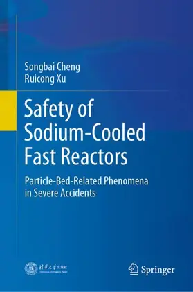 Xu / Cheng |  Safety of Sodium-Cooled Fast Reactors | Buch |  Sack Fachmedien