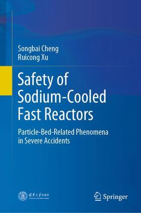Xu / Cheng | Safety of Sodium-Cooled Fast Reactors | Buch | 978-981-1661-15-0 | sack.de