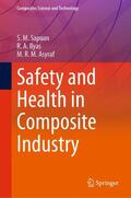 Sapuan / Ilyas / Asyraf |  Safety and Health in Composite Industry | eBook | Sack Fachmedien