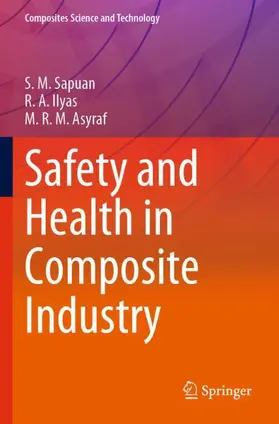 Sapuan / Asyraf / Ilyas |  Safety and Health in Composite Industry | Buch |  Sack Fachmedien