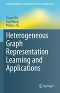 Shi / Yu / Wang |  Heterogeneous Graph Representation Learning and Applications | Buch |  Sack Fachmedien