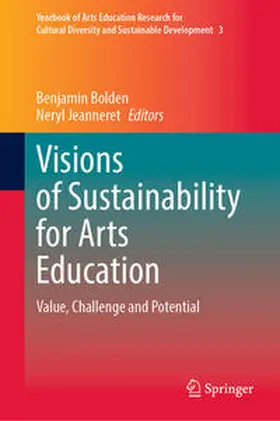 Bolden / Jeanneret |  Visions of Sustainability for Arts Education | eBook | Sack Fachmedien