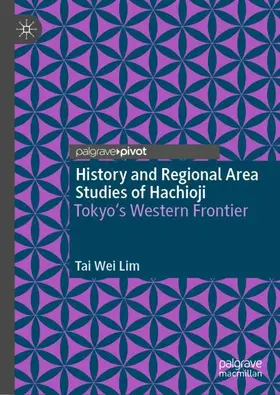 Lim |  History and Regional Area Studies of Hachioji | Buch |  Sack Fachmedien