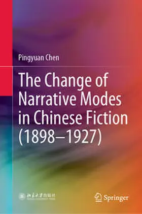 Chen | The Change of Narrative Modes in Chinese Fiction (1898–1927) | E-Book | www.sack.de