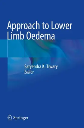 Tiwary |  Approach to Lower Limb Oedema | Buch |  Sack Fachmedien