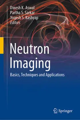 Aswal / Sarkar / Kashyap | Neutron Imaging | E-Book | sack.de
