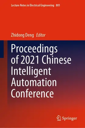 Deng | Proceedings of 2021 Chinese Intelligent Automation Conference | E-Book | www.sack.de
