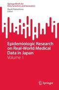 Nakashima |  Epidemiologic Research on Real-World Medical Data in Japan | Buch |  Sack Fachmedien
