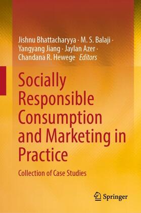 Bhattacharyya / Balaji / Hewege |  Socially Responsible Consumption and Marketing in Practice | Buch |  Sack Fachmedien