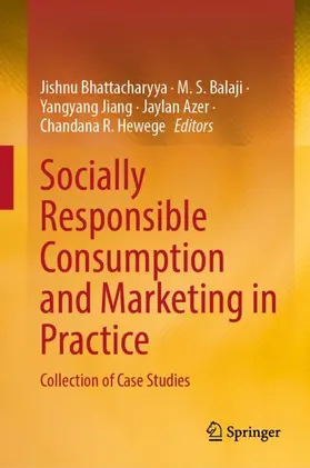 Bhattacharyya / Balaji / Hewege |  Socially Responsible Consumption and Marketing in Practice | Buch |  Sack Fachmedien