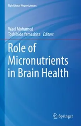 Mohamed / Yamashita |  Role of Micronutrients in Brain Health | eBook | Sack Fachmedien