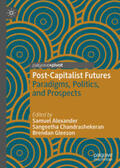 Alexander / Chandrashekeran / Gleeson |  Post-Capitalist Futures | eBook | Sack Fachmedien
