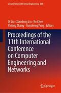 Liu / Peng / Chen |  Proceedings of the 11th International Conference on Computer Engineering and Networks | Buch |  Sack Fachmedien