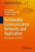 Karrupusamy / Shi / Balas |  Sustainable Communication Networks and Application | Buch |  Sack Fachmedien