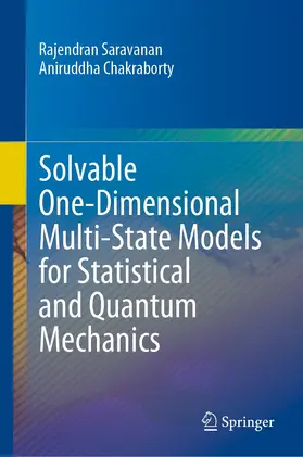 Saravanan / Chakraborty | Solvable One-Dimensional Multi-State Models for Statistical and Quantum Mechanics | E-Book | www.sack.de