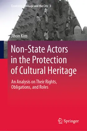 Kim | Non-State Actors in the Protection of Cultural Heritage | E-Book | sack.de