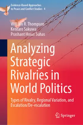 Thompson / Sakuwa / Suhas |  Analyzing Strategic Rivalries in World Politics | eBook | Sack Fachmedien