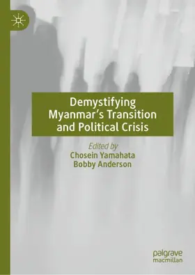 Anderson / Yamahata |  Demystifying Myanmar's Transition and Political Crisis | Buch |  Sack Fachmedien