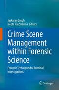 Sharma / Singh |  Crime Scene Management within Forensic Science | Buch |  Sack Fachmedien