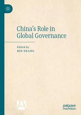 Zhang |  China's Role in Global Governance | Buch |  Sack Fachmedien