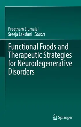 Lakshmi / Elumalai |  Functional Foods and Therapeutic Strategies for Neurodegenerative Disorders | Buch |  Sack Fachmedien