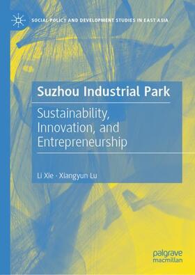 Lu / Xie | Suzhou Industrial Park | Buch | 978-981-1667-56-5 | sack.de
