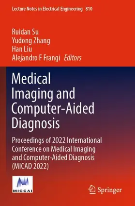Su / Zhang / Liu |  Medical Imaging and Computer-Aided Diagnosis | Buch |  Sack Fachmedien