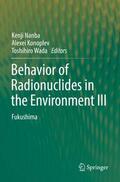 Nanba / Wada / Konoplev |  Behavior of Radionuclides in the Environment III | Buch |  Sack Fachmedien