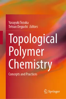 Tezuka / Deguchi | Topological Polymer Chemistry | E-Book | www.sack.de